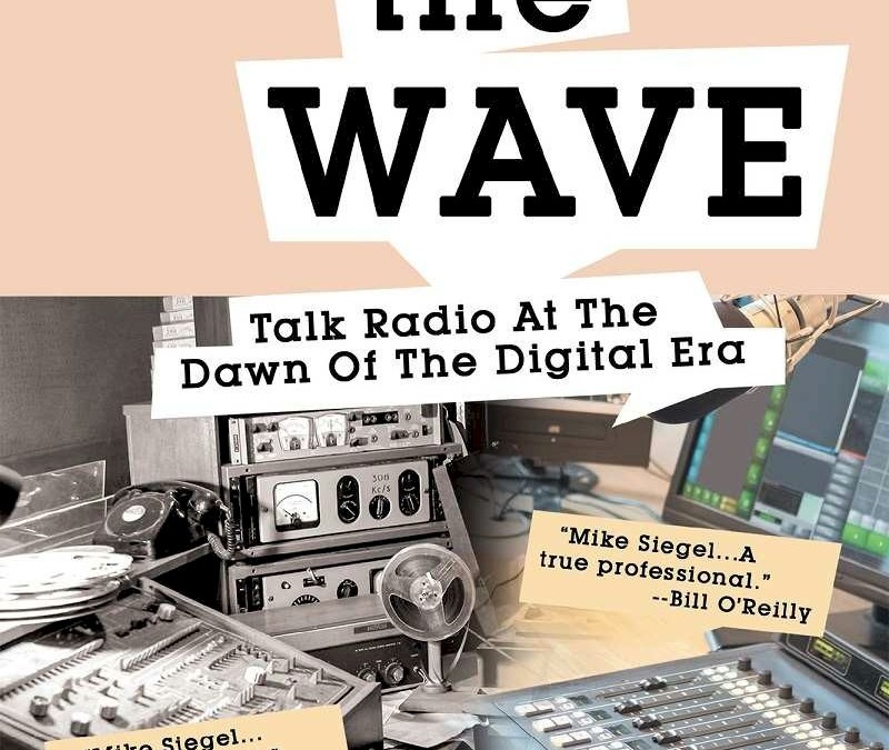 Airing the Wave: Talk Radio At The Dawn Of The Digital Era